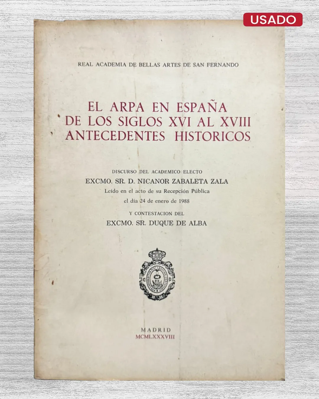 EL ARPA EN ESPAÑA DE LOS SIGLOS XVI AL XVIII, ANTECEDENTES HISTÓRICOS