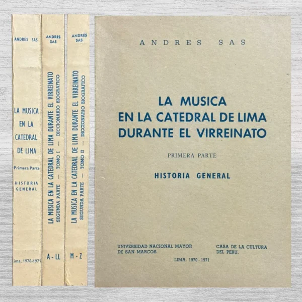 LA MÚSICA EN LA CATEDRAL DE LIMA DURANTE EL VIRREINATO (PRIMERA Y SEGUNDA PARTE)
