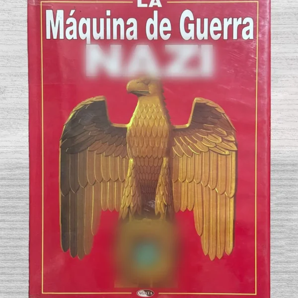 LA MÁQUINA DE GUERRA NAZI