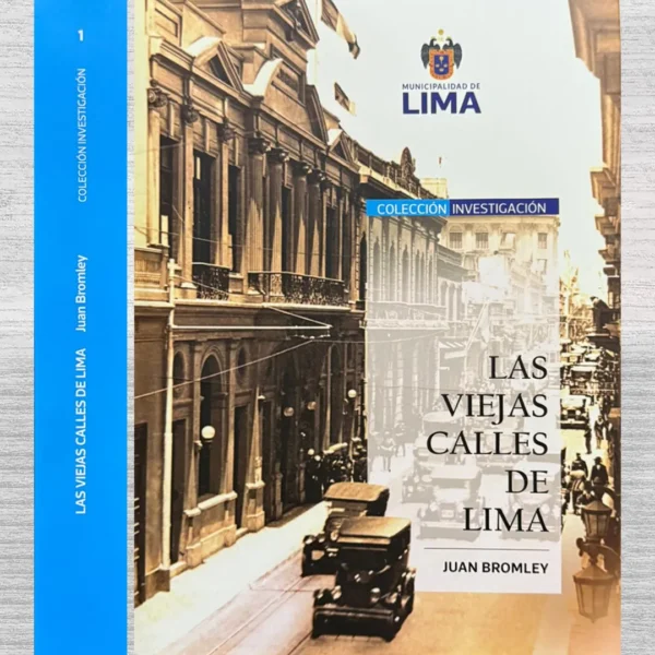 LAS VIEJAS CALLES DE LIMA