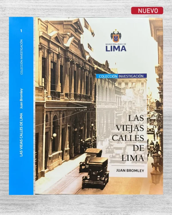LAS VIEJAS CALLES DE LIMA