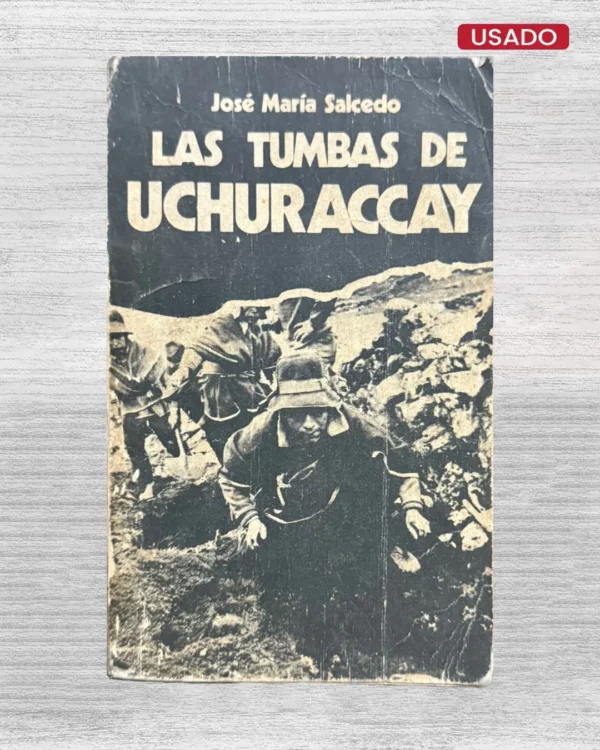 LAS TUMBAS DE UCHURACCAY