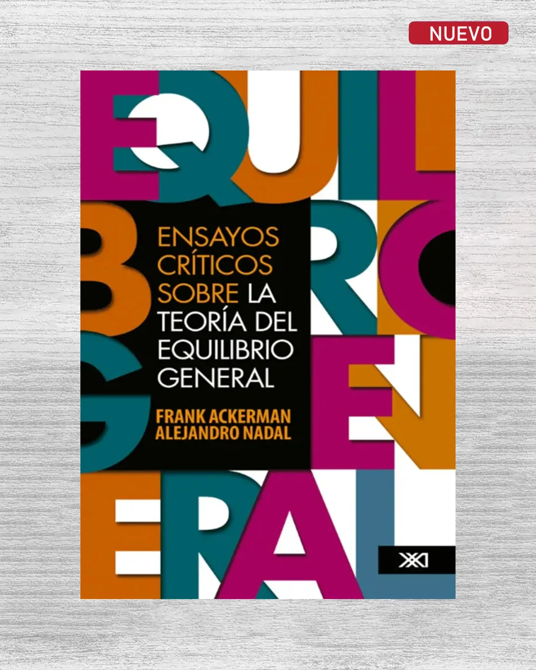 ENSAYOS CRÍTICOS SOBRE LA TEORÍA DEL EQUILIBRIO GENERAL