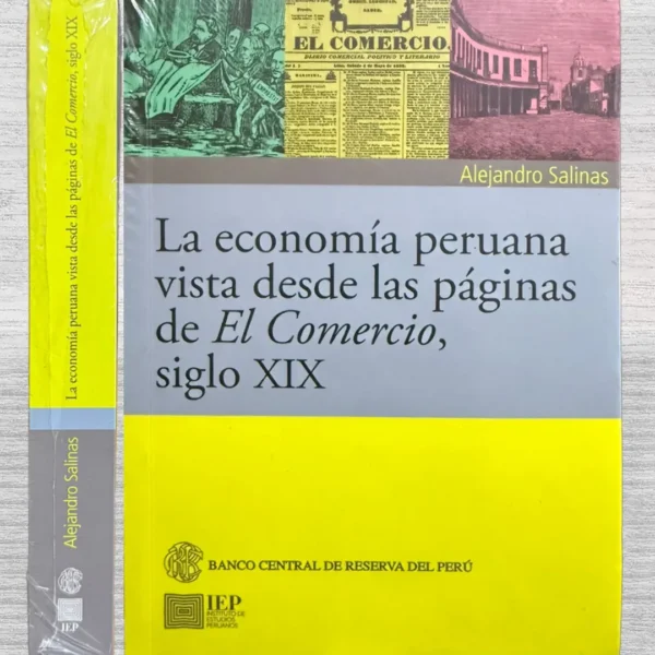 LA ECONOMÍA PERUANA VISTA DESDE LAS PÁGINAS DE EL COMERCIO, SIGLO XIX