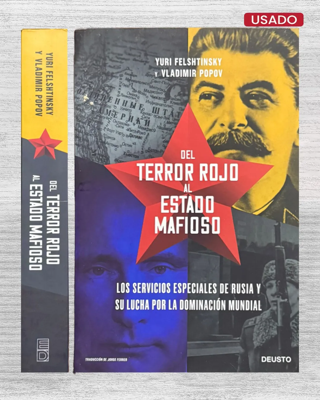 DEL TERROR ROJO AL ESTADO MAFIOSO. LOS SERVICIOS ESPECIALES DE RUSIA Y SU LUCHA POR LA DOMINACIÓN MUNDIAL
