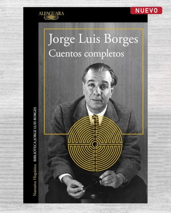 JORGE LUIS BORGES: CUENTOS COMPLETOS