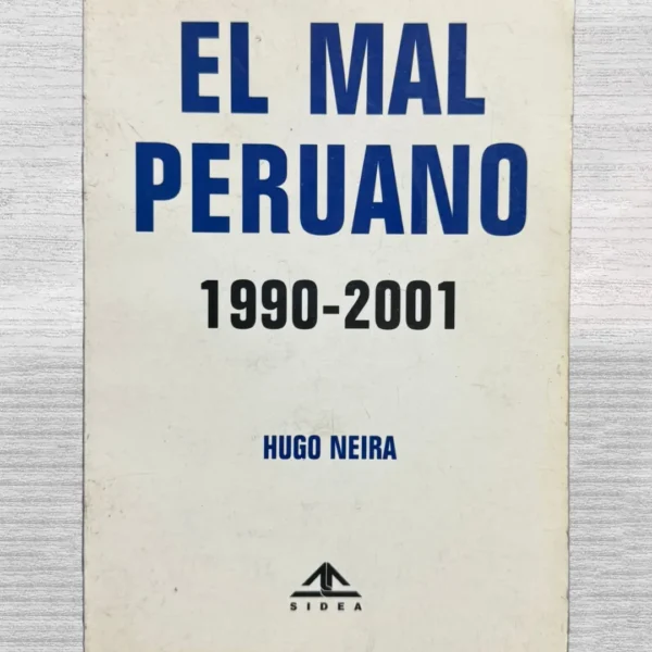EL MAL PERUANO (1990 – 2001)