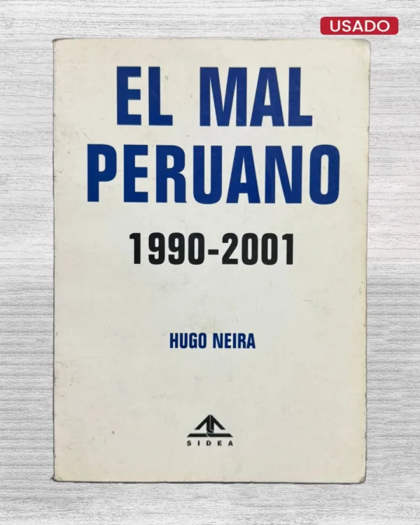 EL MAL PERUANO (1990 – 2001)