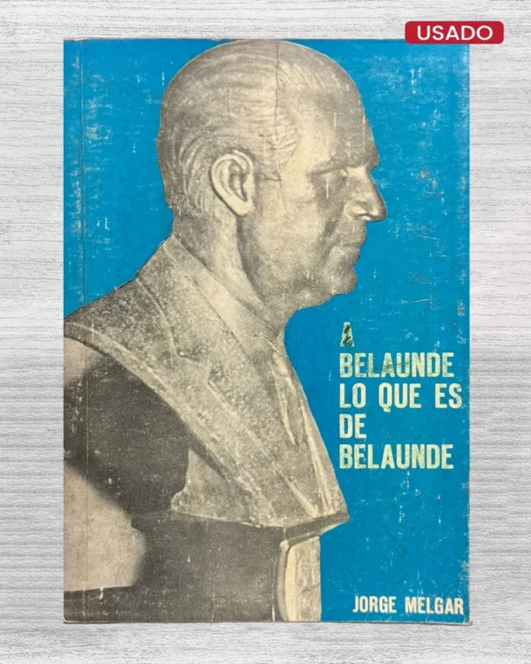 A BELAUNDE LO QUE ES DE BELAUNDE