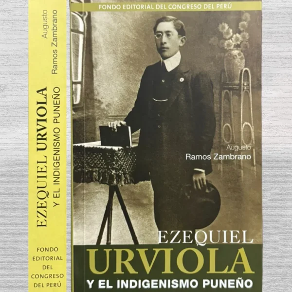 EZEQUIEL URVIOLA Y EL INDIGENISMO PUNEÑO