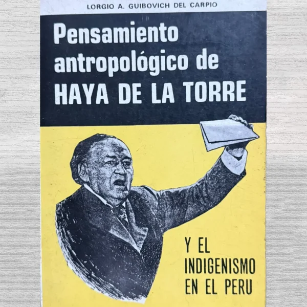 PENSAMIENTO ANTROPOLÓGICO DE HAYA DE LA TORRE