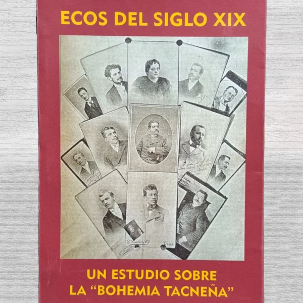 ECOS DEL SIGLO XIX. UN ESTUDIO SOBRE LA “BOHEMIA TACNEÑA»