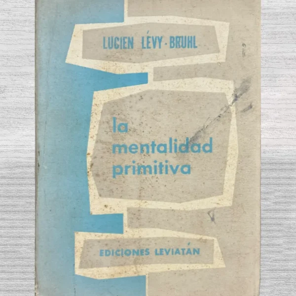 LA MENTALIDAD PRIMITIVA