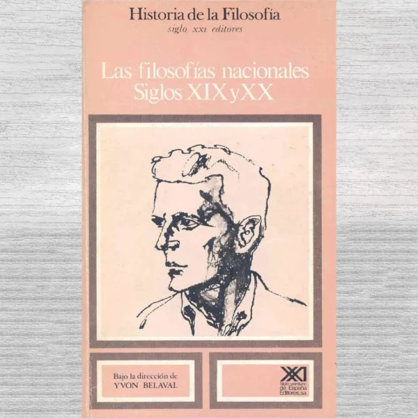 LAS FILOSOFÍAS NACIONALES. SIGLOS XIX Y XX