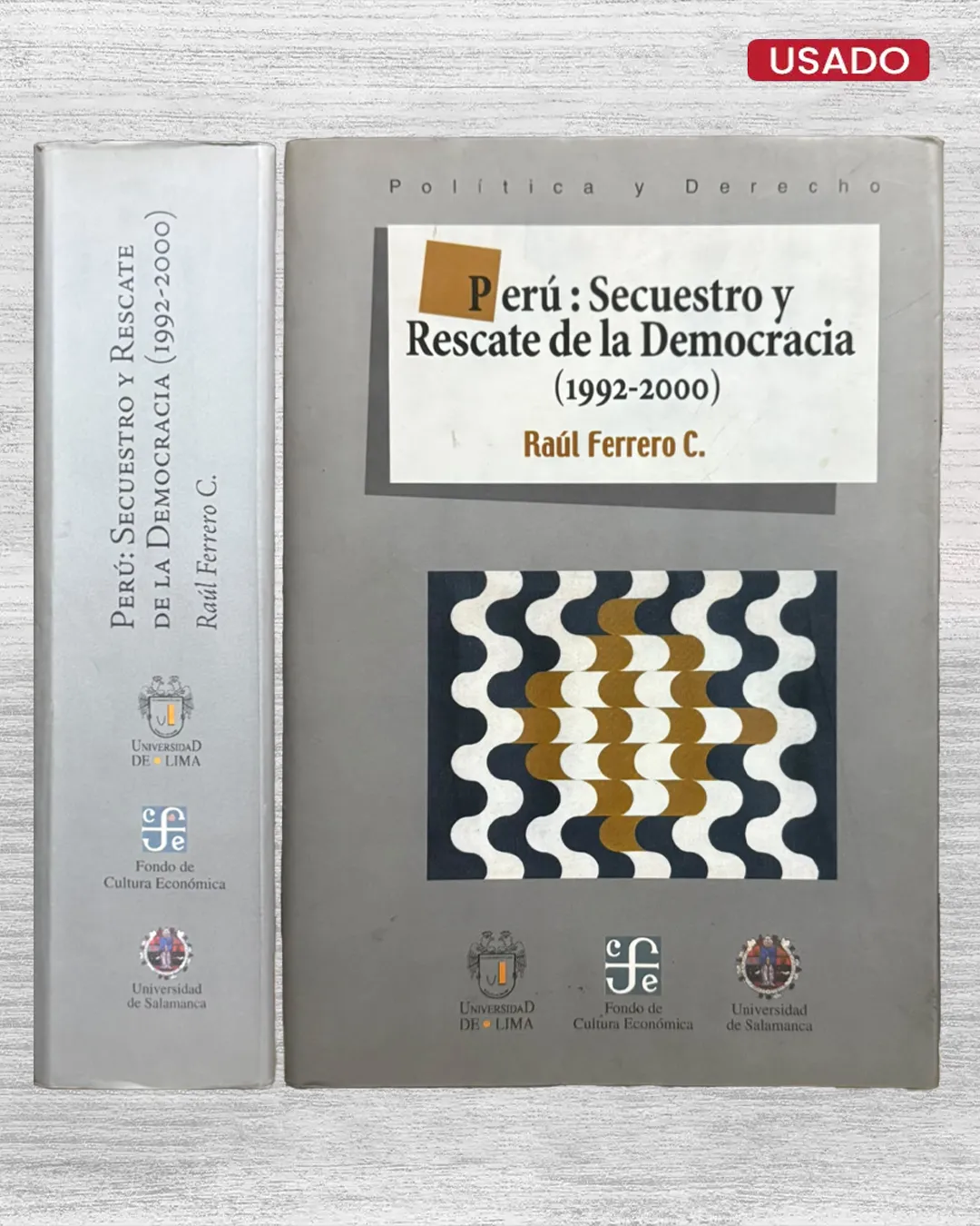 PERÚ: SECUESTRO Y RESCATE DE LA DEMOCRACIA (1992 – 2000)