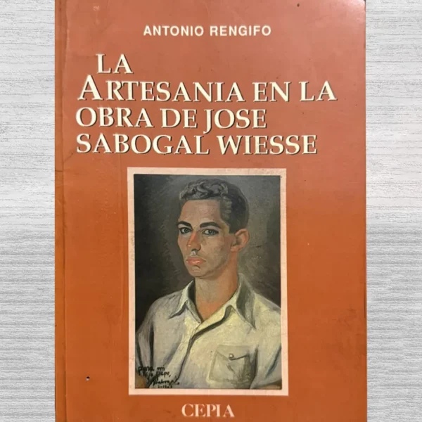 LA ARTESANÍA EN LA OBRA DE JOSÉ SABOGAL WIESSE
