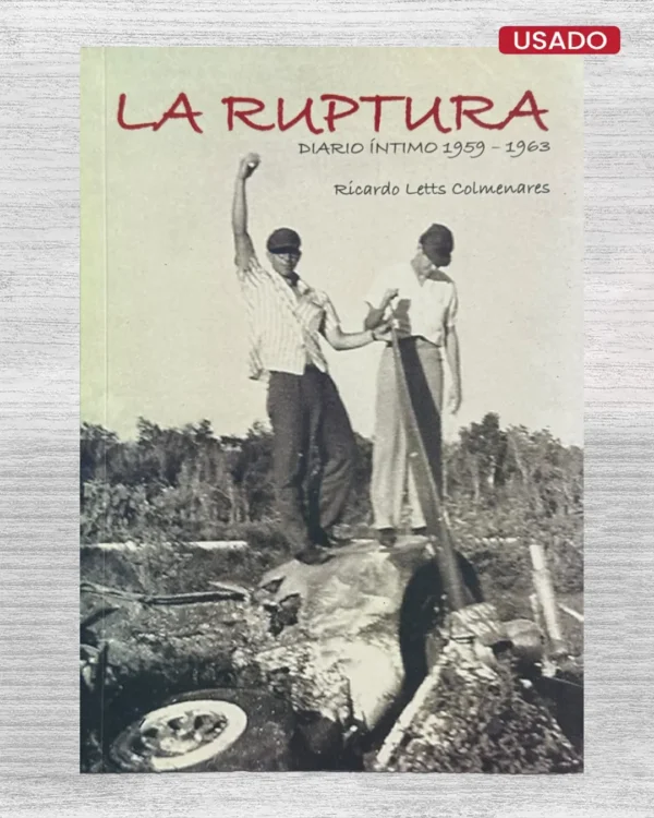 LA RUPTURA. DIARIO ÍNTIMO 1959 – 1963