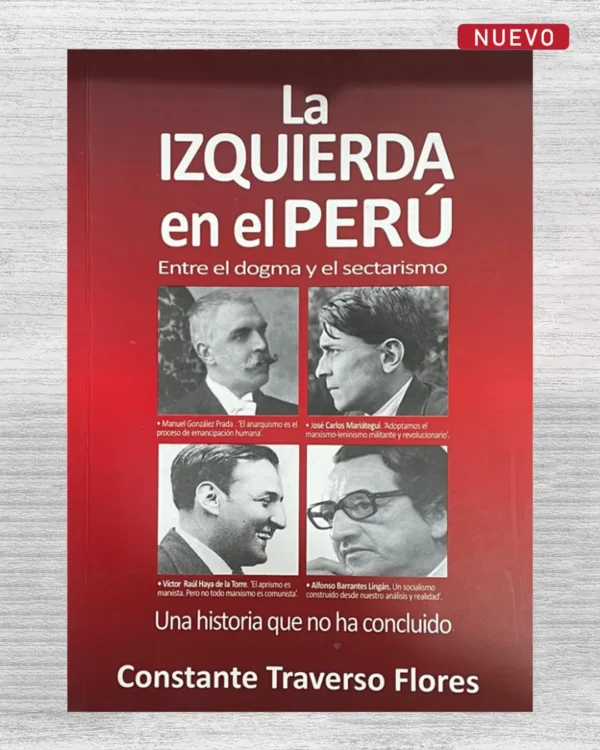 LA IZQUIERDA EN EL PERÚ. ENTRE EL DOGMA Y EL SECTARISMO