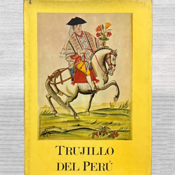 TRUJILLO DEL PERÚ EN EL SIGLO XVIII