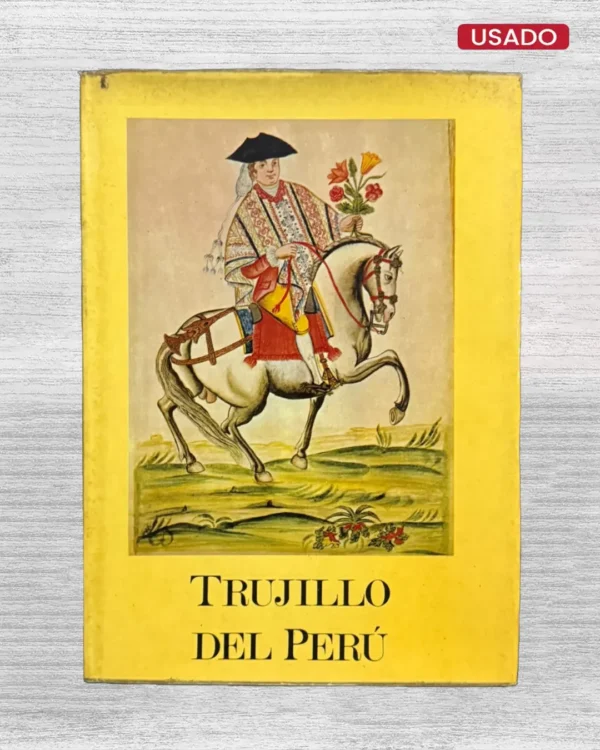 TRUJILLO DEL PERÚ EN EL SIGLO XVIII