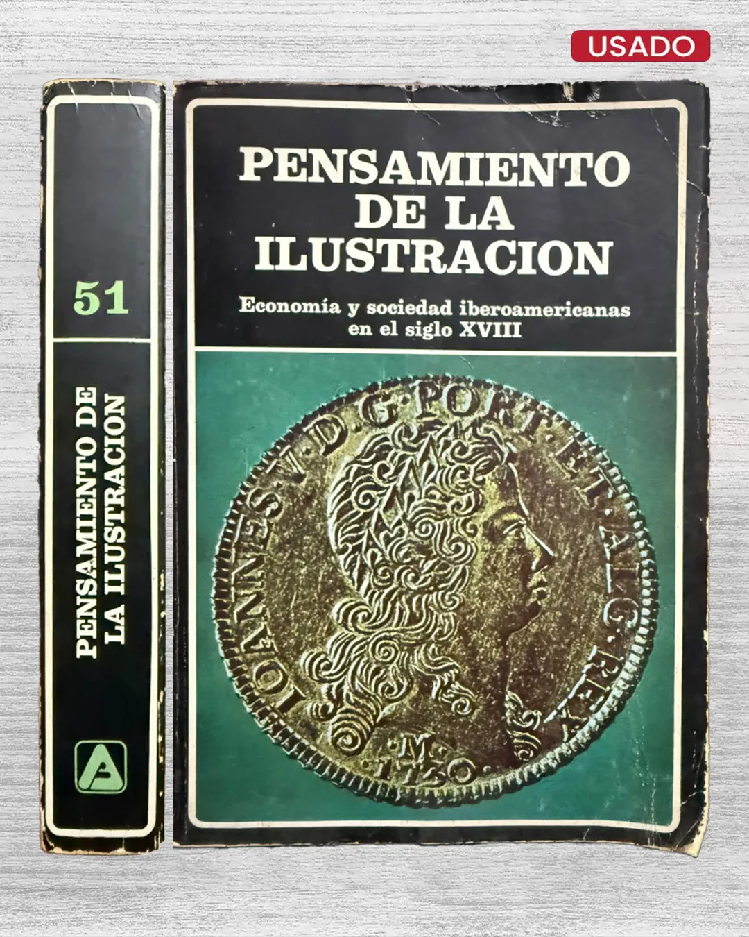 PENSAMIENTO DE LA ILUSTRACIÓN. ECONOMÍA Y SOCIEDAD IBEROAMERICANAS EN EL SIGLO XVIII