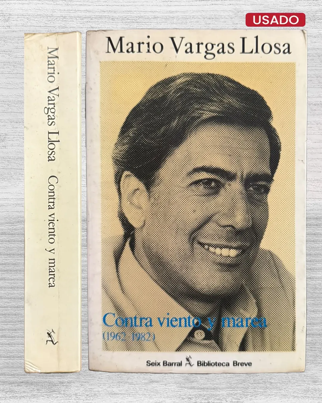 CONTRA VIENTO Y MAREA (1962–1982) - PRIMERA EDICIÓN