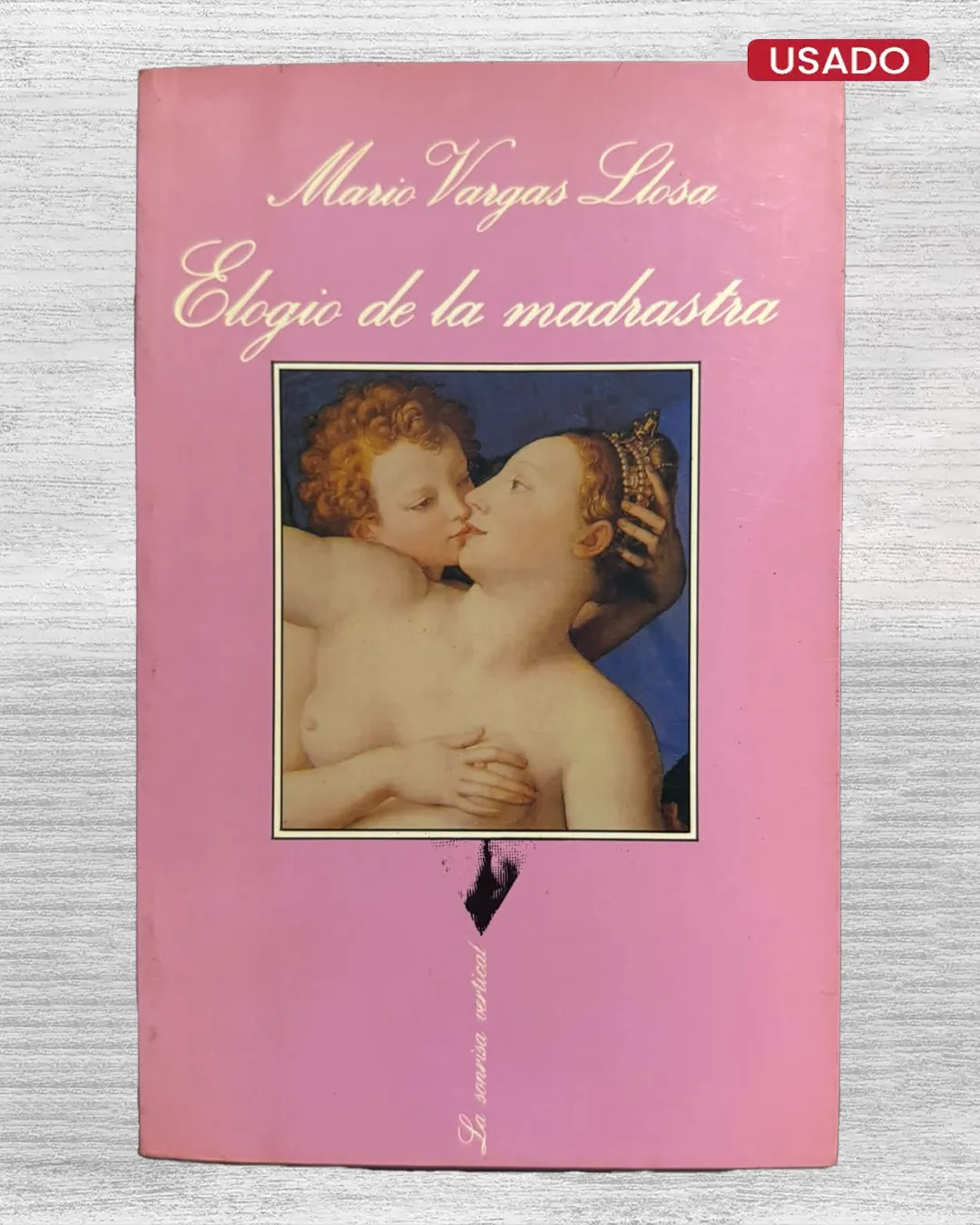 ELOGIO DE LA MADRASTRA (PRIMERA EDICIÓN)