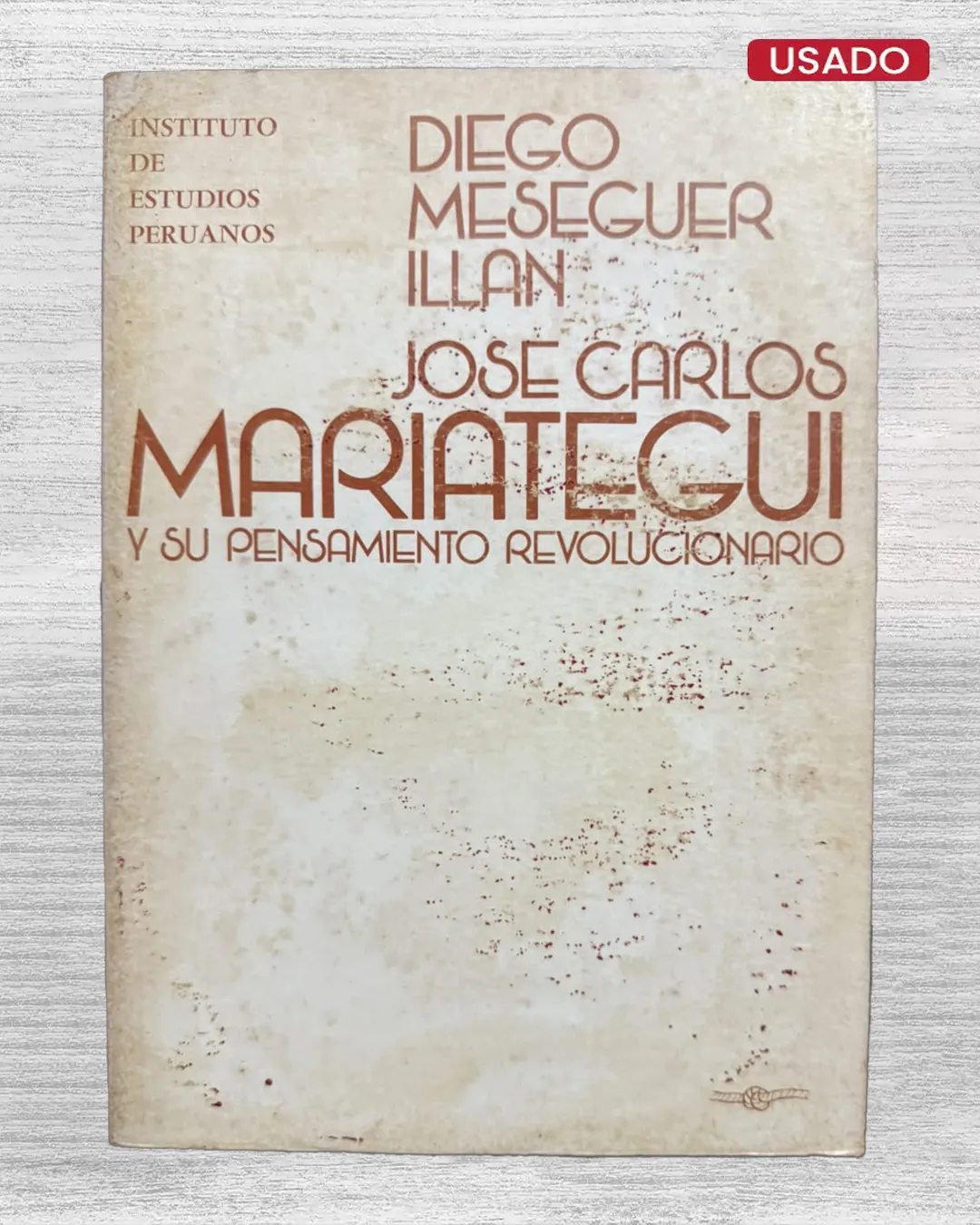 JOSÉ CARLOS MARIÁTEGUI Y SU PENSAMIENTO REVOLUCIONARIO