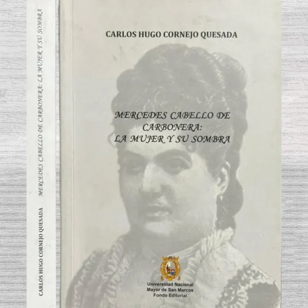 MERCEDES CABELLO DE CARBONERA: LA MUJER Y SU SOMBRA