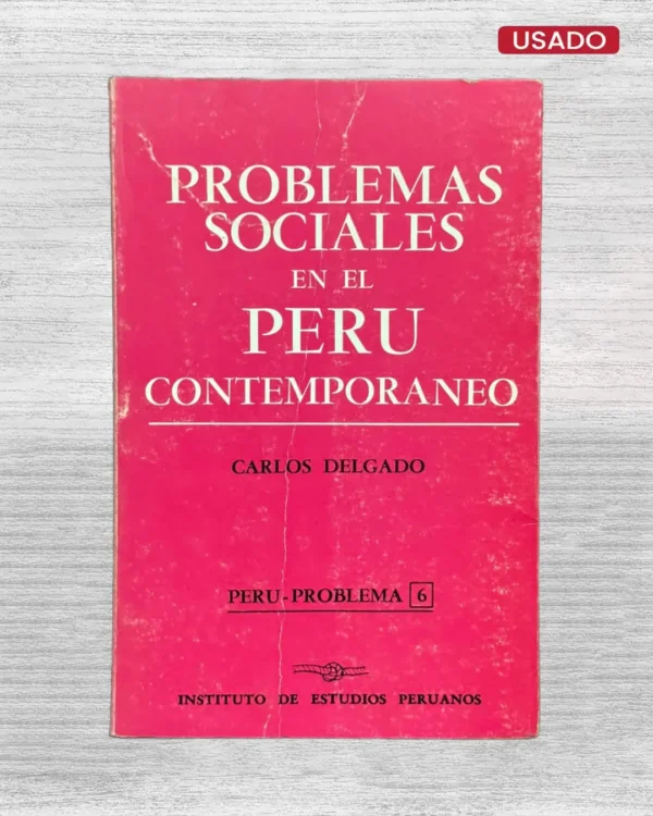 PROBLEMAS SOCIALES EN EL PERÚ CONTEMPORÁNEO