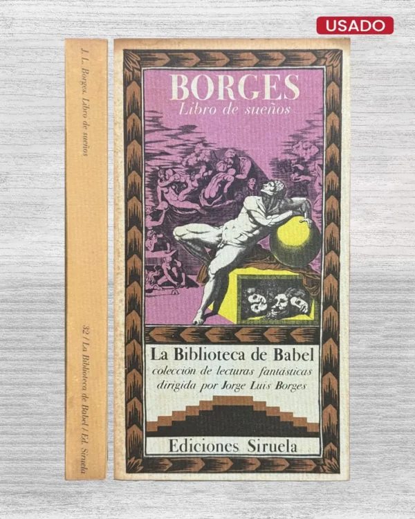 BORGES. LIBRO DE SUEÑOS. LA BIBLIOTECA DE BABEL. COLECCIÓN DE LECTURAS FANTÁSTICAS