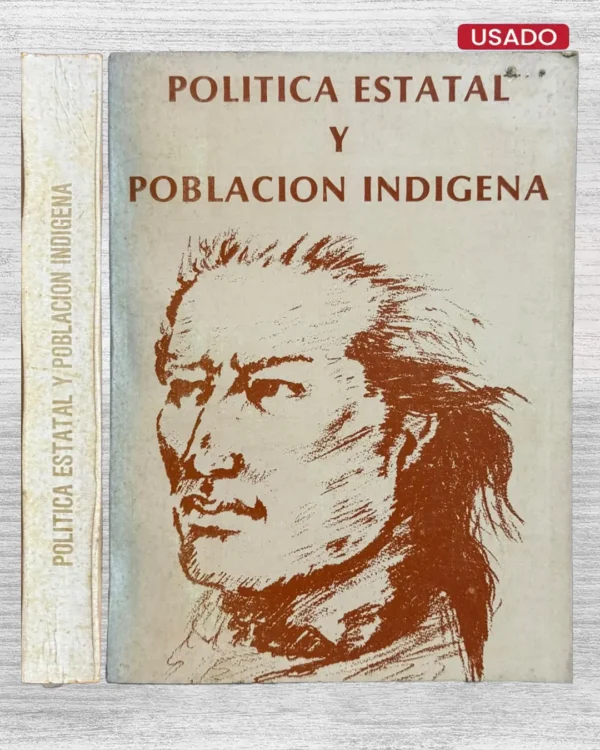 POLÍTICA ESTATAL Y POBLACIÓN INDÍGENA