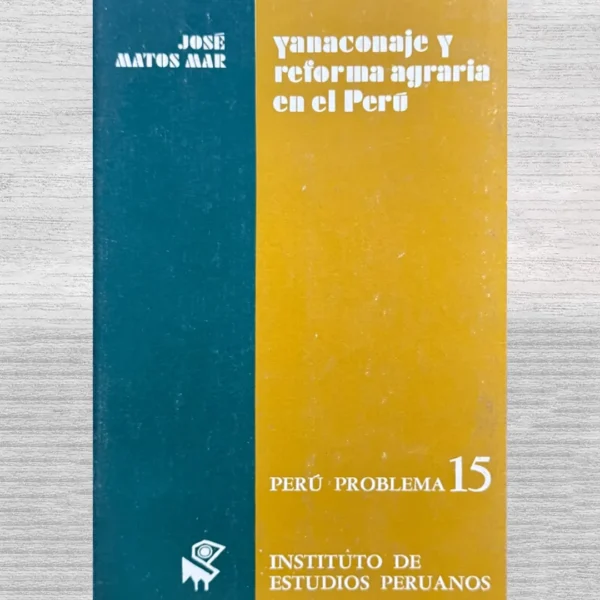 YANACONAJE Y REFORMA AGRARIA EN EL PERÚ