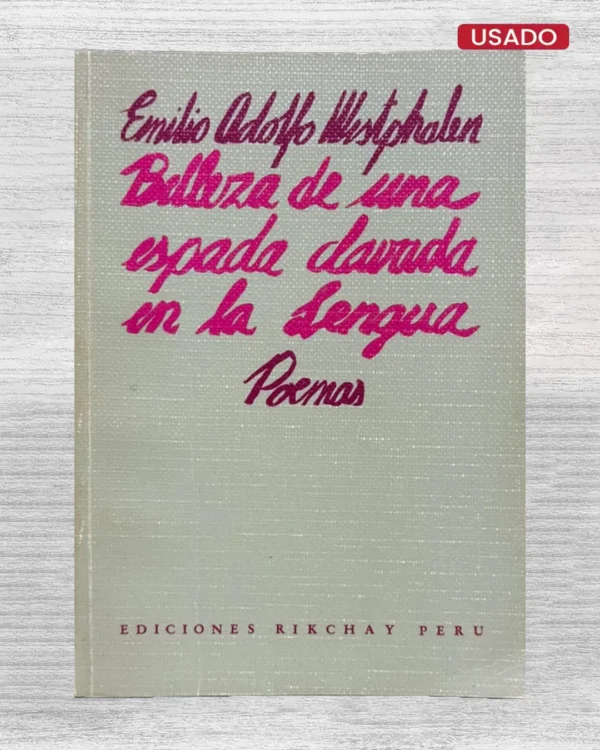 BELLEZA DE UNA ESPADA CLAVADA EN LA LENGUA (CON FIRMA DEL AUTOR)