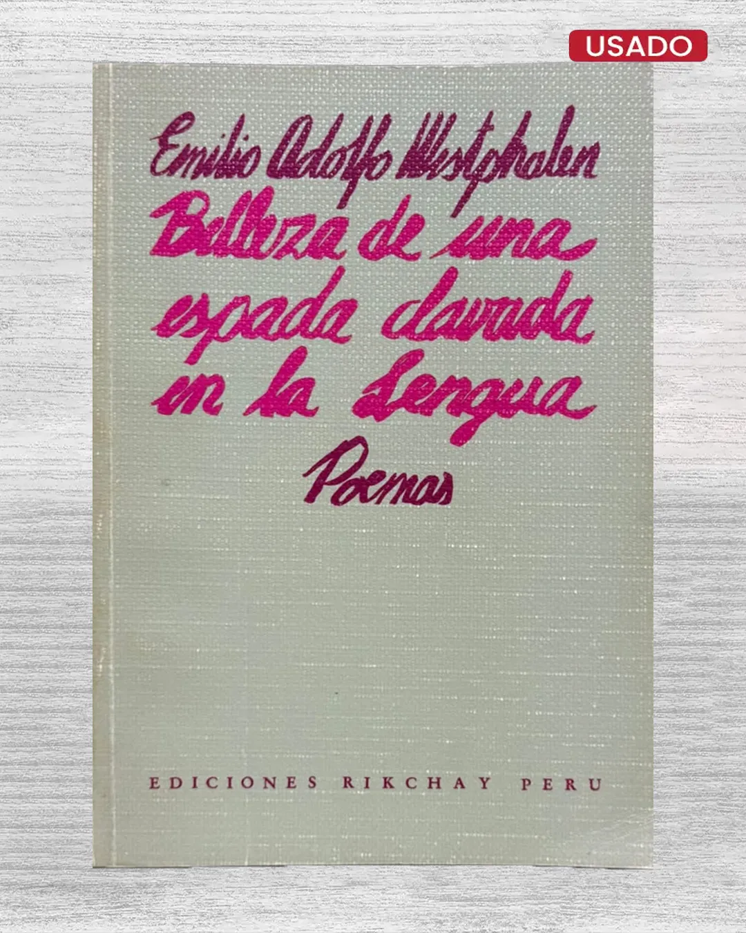 BELLEZA DE UNA ESPADA CLAVADA EN LA LENGUA (CON FIRMA DEL AUTOR)