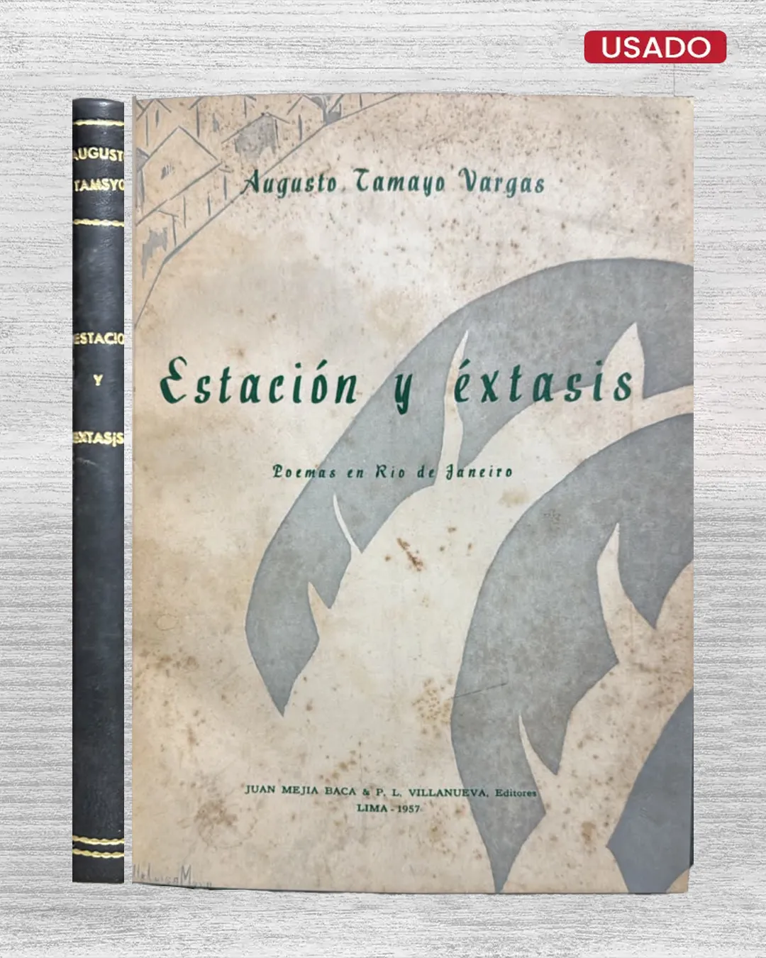 ESTACIÓN Y ÉXTASIS. POEMAS EN RÍO DE JANEIRO (CON FIRMA DEL AUTOR)