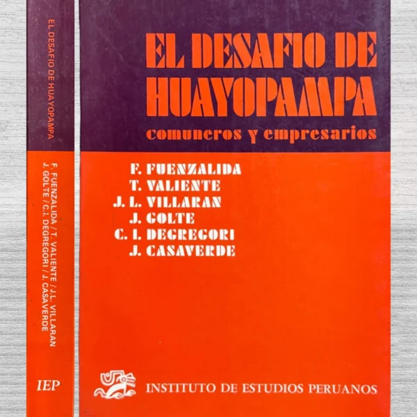 EL DESAFÍO DE HUAYOPAMPA. COMUNEROS Y EMPRESARIOS
