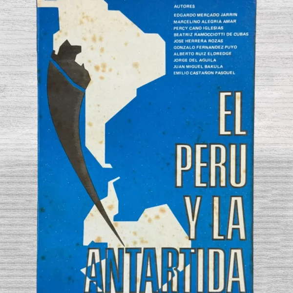 EL PERÚ Y LA ANTÁRTIDA