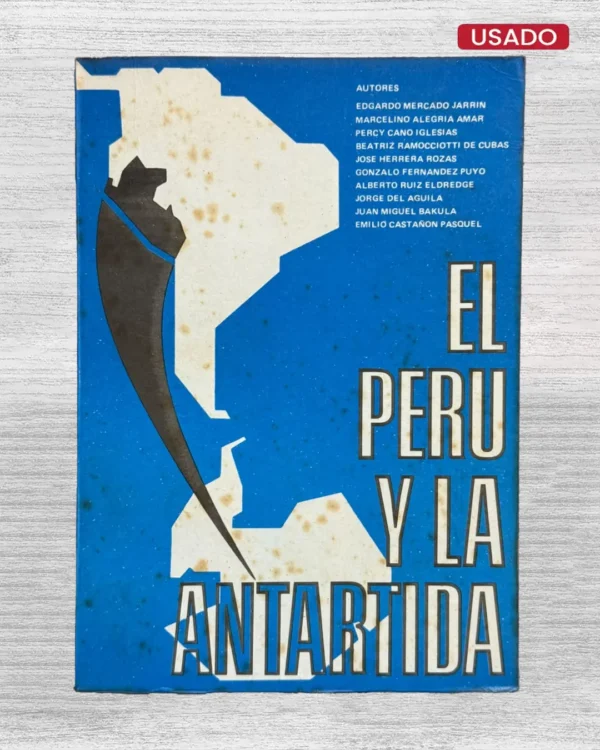 EL PERÚ Y LA ANTÁRTIDA