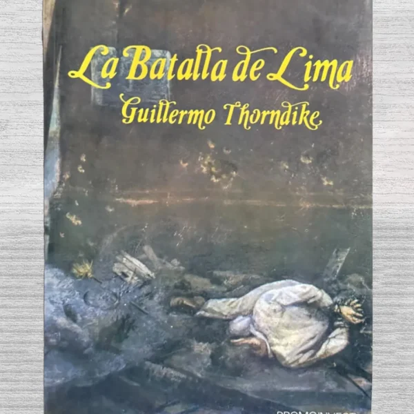 LA BATALLA DE LIMA