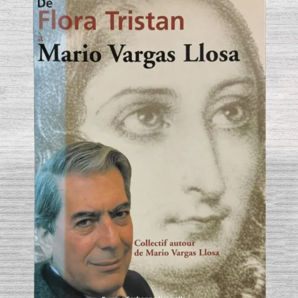 DE FLORA TRISTAN A MARIO VARGAS LLOSA (TEXTO EN FRANCÉS)