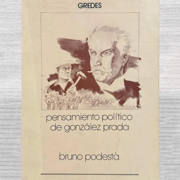 PENSAMIENTO POLITICO DE GONZALEZ PRADA