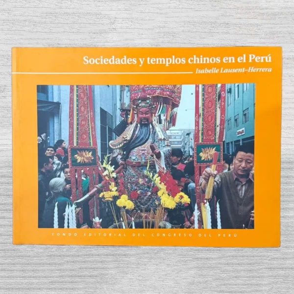 SOCIEDADES Y TEMPLOS CHINOS EN EL PERÚ