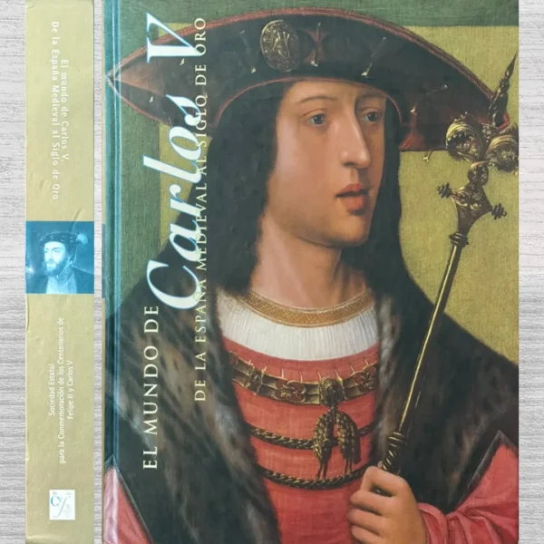 EL MUNDO DE CARLOS V DE LA ESPAÑA MEDIEVAL AL SIGLO DE ORO
