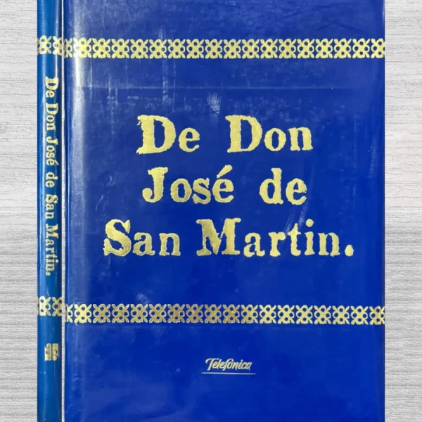 DE DON JOSE DE SAN MARTIN