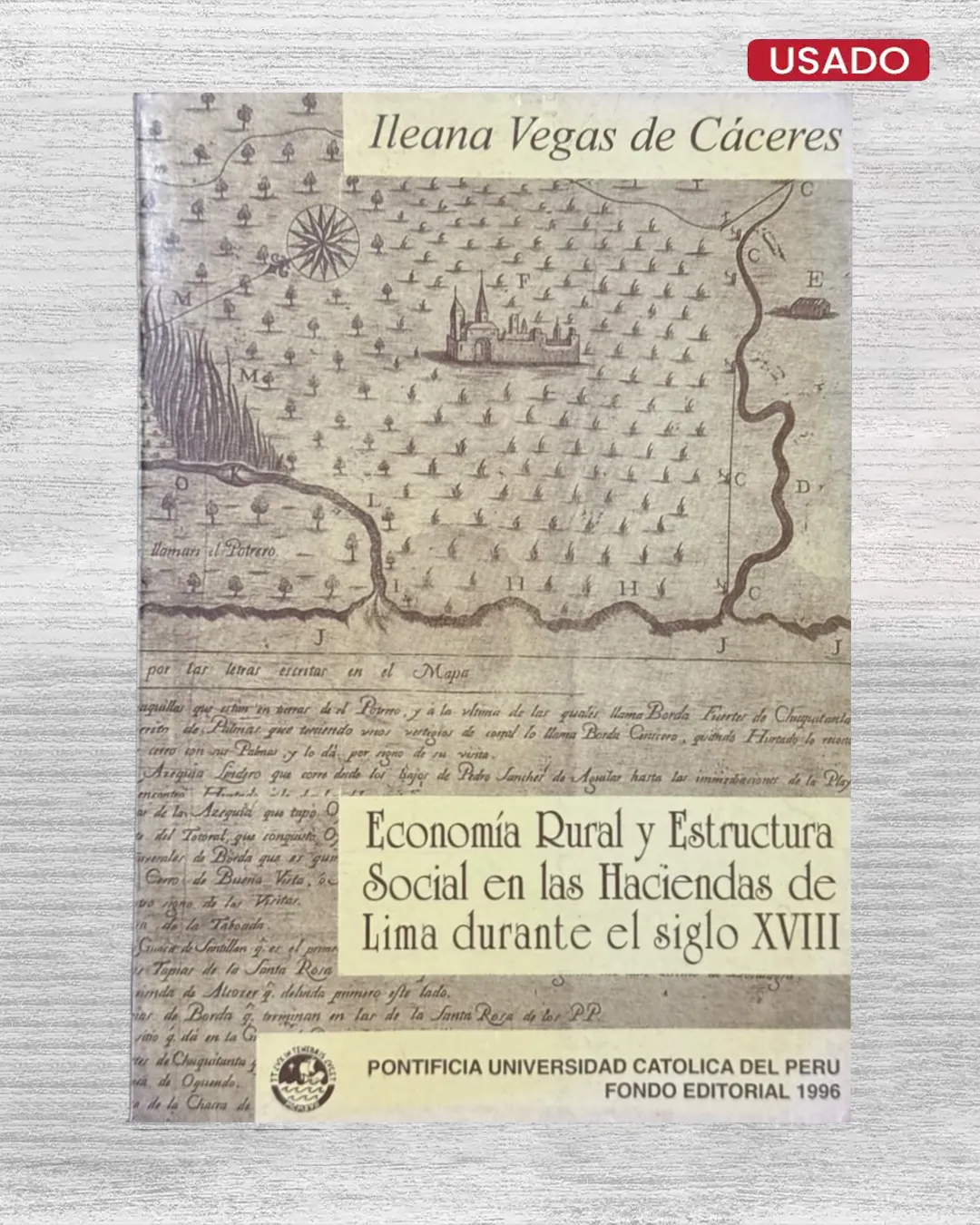 ECONOMIA RURAL Y ESTRUCTURA SOCIAL EN LAS HACIENDAS DE LIMA DURANTE EL SIGLO XVIII