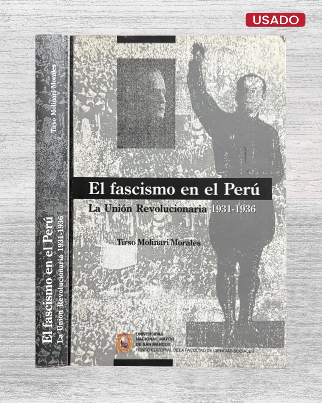 EL FASCISMO EN EL PERÚ. LA UNIÓN REVOLUCIONARIA (1931 – 1936)