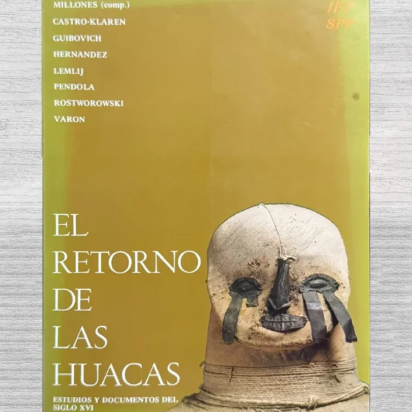 EL RETORNO DE LAS HUACAS