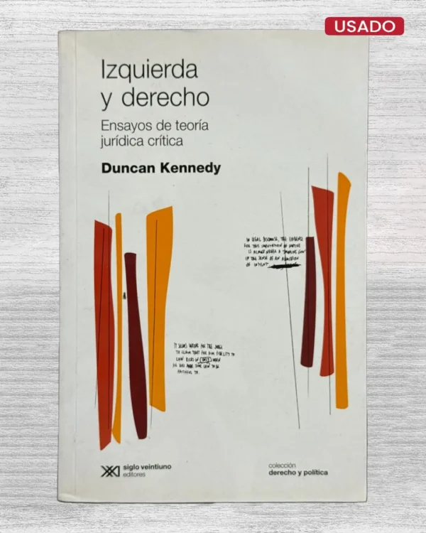 IZQUIERDA Y DERECHO. ENSAYOS DE TEORÍA JURÍDICA CRÍTICA