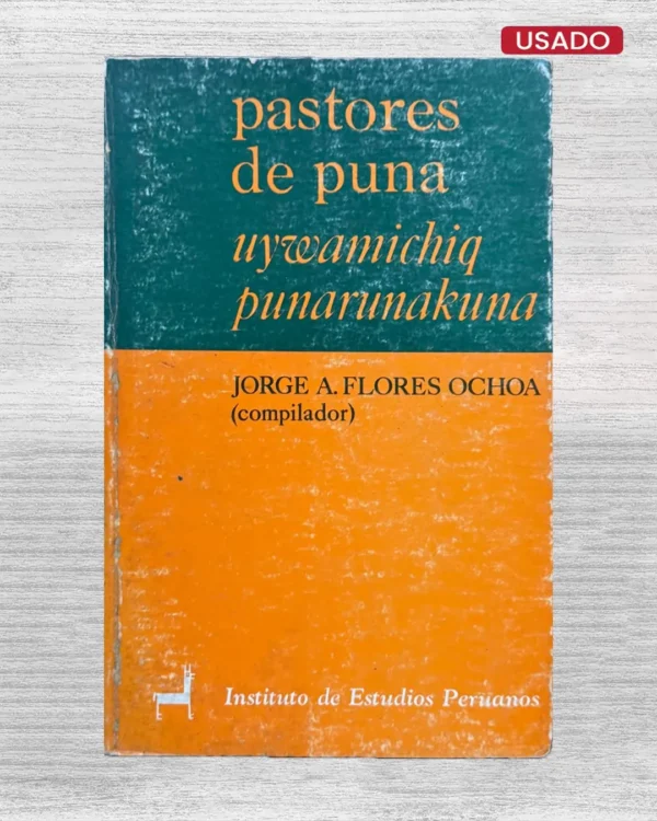 PASTORES DE PUNA. UYWAMICHIQ PUNARUNAKUNA